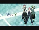 【WⅳY】 Ready 【オリジナルMV】