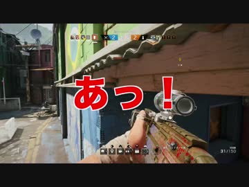【R6S】俺一番死んじゃいけないっていう【日常】