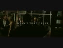 Wasn't That Drunk