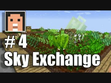 【Minecraft】ワンブロックから始まるSky Exchange【ゆっくり実況】#４