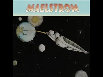 【プログレ】Maelstrom/same