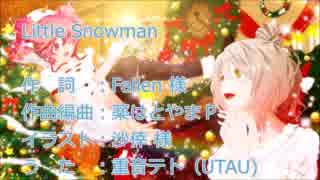 【重音テト・さとうささら】Little Snowman（オリジナル）