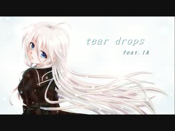 【IA】tear drops　　　