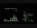 【SDVX落選供養】 Bladeless Sword