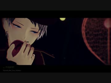 【MMDあんスタ】mag.net【奏零宗渉】
