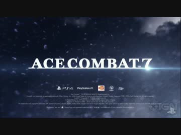 12/4公開　新作エースコンバット7 Ace Combat7 PV第一弾-PSX 2016