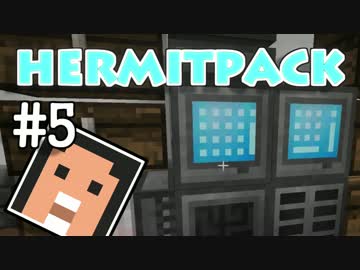 【Minecraft】FTB HermitPack1.10.2【ゆっくり実況】＃５
