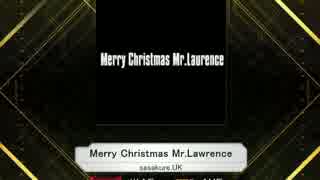 【K-Shoot MANIA】 Merry Christmas Mr.Lawrence