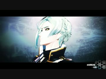 【MMD刀剣乱舞】ARROW 【膝丸】