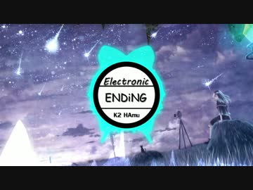 【Electronic】ENDiNG【NNIオリジナル曲】