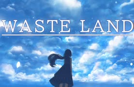 WASTE LAND feat.闇音レンリ