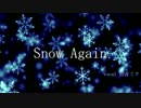 【ニコカラ】Snow Again【onvocal】