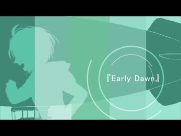 NNIオリジナル曲『Early Dawn』