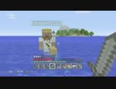 【実況】楽観的マインクラフト　パート4【Minecraft】
