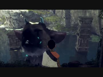 【大鷲トリコ】可愛い獣と二人三脚で歩む物語を実況 part12