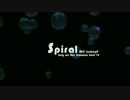 【MMDG16-R2】 Spiral 【Bug on the banana bud♥】歌ってみた
