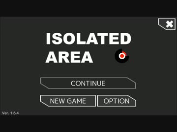 極秘研究所からのＳＯＳ！！「IsolatedArea」一日目