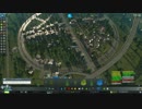 【実況】Cities:Skylines Part29 丙