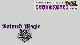 【マイクラ】TC4 アドオン Tainted Magic 【ゆっくり解説】Part.3