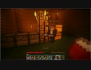 いつものマイクラ part4 ～FPSの弊害～