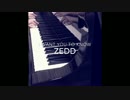 EDM軽く弾いてみた　ZEDD- I want you to know 【ピアノ】