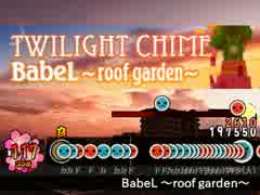 太鼓さん次郎創作譜面『BabeL ～roof garden～』
