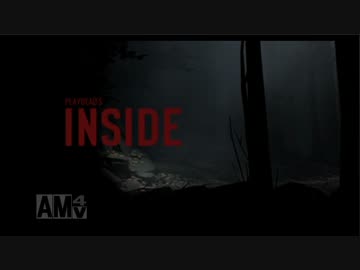 【PS4】INSIDE初見プレイ01【ニコ生録画】
