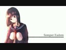 【オリジナル曲】Semper Eadem feat.重音テト