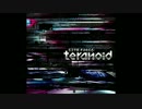 【C91】teranoid - gigadelic 2017 feat. Kent Alexander