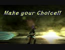 【MHX】 Make your Choice 【MAD】
