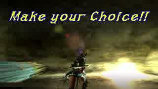 【MHX】 Make your Choice 【MAD】