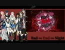 【人力刀剣乱舞】Bad∞End∞Night【鶴・燭・倶・貞・宗・薬・不・長・日】