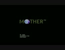 【MOTHER】　みんなをまもる！！　part1