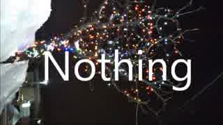 【ニコラップ】Nothing