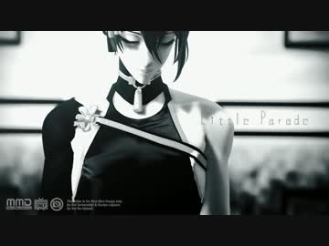 【MMD刀剣乱舞】リトルパレード【三日月】