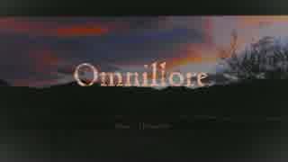 【初音ミク】Omnillore【オリジナル】