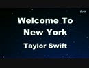 Welcome To New York - Taylor Swift Karaoke【With Guide Melody】