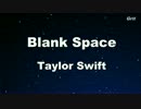 Blank Space - Taylor Swift Karaoke【With Guide Melody】