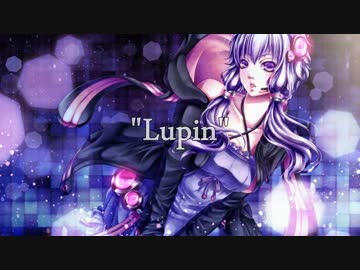 【結月ゆかり】Lupin【オリジナル】
