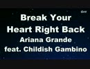 Break Your Heart Right Back - Ariana Grande Karaoke【With Guide Melody】