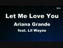 Let Me Love You﻿ - Ariana Grande Karaoke【With Guide Melody】