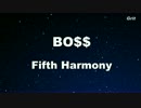 BO$$ ( BOSS ) - Fifth Harmony Karaoke【With Guide Melody】