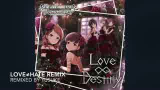 【REMIX】Masque:Rade / Love∞Destiny