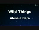 Wild Things - Alessia Cara  Karaoke【With Guide Melody】