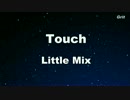 Touch - Little Mix Karaoke【With Guide Melody】