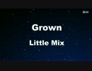 Grown - Little Mix Karaoke【With Guide Melody】