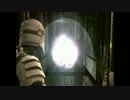 【DeadSpace】の世界をツアーする。②