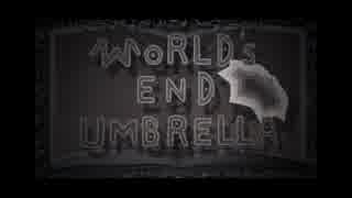 [歌幡メイジ]WORLD'S END  UMBRELLA[UTAUカバー]