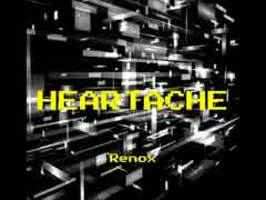 【オリジナルBGM】HEARTACHE