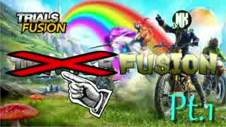 序盤で題名間違えてる - TRIALS FUSION - Pt.1